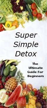 Easy Detox 101 Super Simple Detox